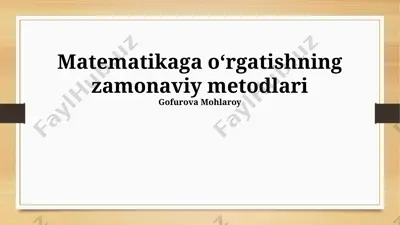 matematikaga oʻrgatishning zamonaviy metodlari — PPTX