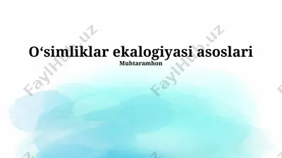 oʻsimliklar ekologiyasi asoslari — PPTX