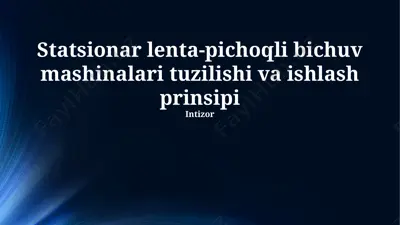 statsionar lenta-pichoqli bichuv mashinalari — PPTX