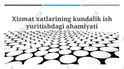 xizmat xatlari bilan ishlash samaradorligini oshirish uchun elektron va an'anaviy xizmat xatlari tizimi — PPTX