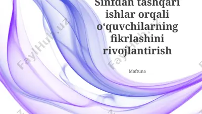 sinfdan tashqari ishlar orqali o‘quvchilarning fikrlashini rivojlantirish — PPTX