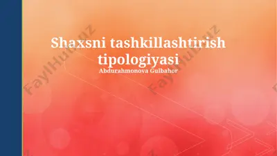 shaxsni tashkillashtirish tipologiyasi — PPTX