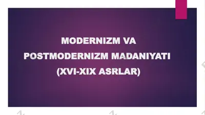 modernizm va postmodernizm madaniyati (xvi-xix asrlar) — PPTX