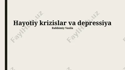 hayotiy krizislar va depressiya — PPTX