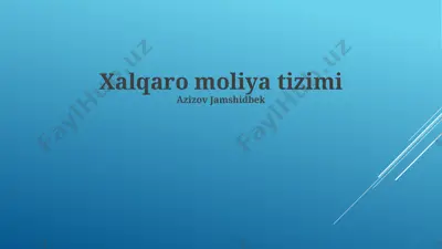 xalqaro moliya tizimi — PPTX