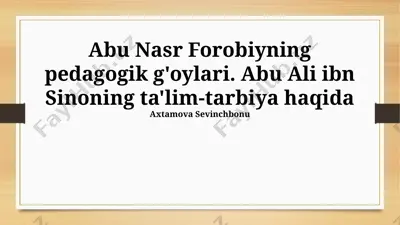 abu nasr forobiyning pedagogik g'oyalari — PPTX