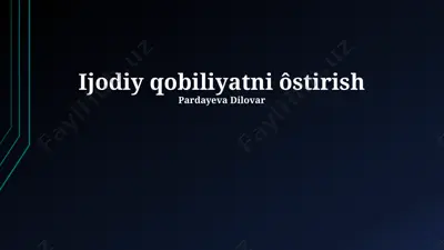 ijodiy qobiliyatni o‘stirish — PPTX