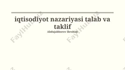 iqtisodiyot nazariyasi talab va taklif — PPTX