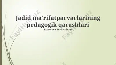 jadid ma'rifatparvarlarining pedagogik qarashlari — PPTX