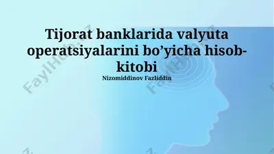 tijorat banklarida valyuta operatsiyalarini hisob-kitobi — PPTX