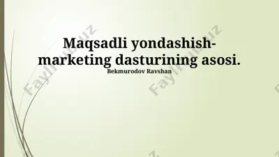 maqsadli yondashish - marketing dasturining asosi — PPTX