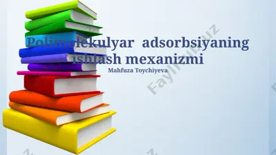 polimolekulyar adsorbsiyaning ishlash mexanizmi — PPTX