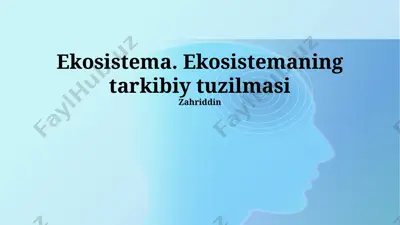 ekosistema. ekosistemaning tarkibiy tuzilmasi — PPTX