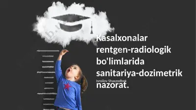 kasalxonalar rentgen-radiologik bo'limlarida sanitariya-dozimetrik nazorat — PPTX