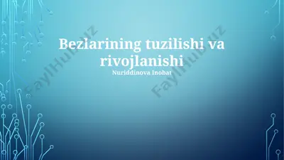 bezlarning tuzilishi va rivojlanishi — PPTX