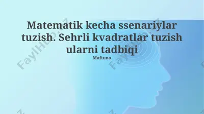 sehrli kvadratlar va ularning yaratish usullari — PPTX