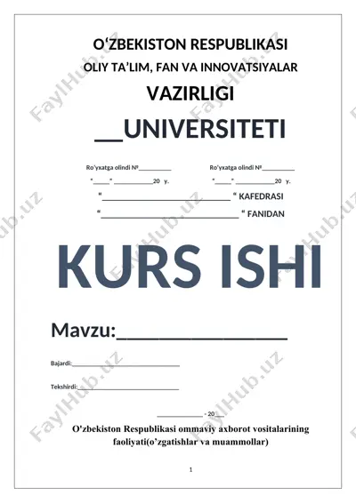 kurs ishi "o'zbekiston respublikasi ommaviy axborot vositalarining faoliyati (o’zgartishlar va muammolar)" — DOCX