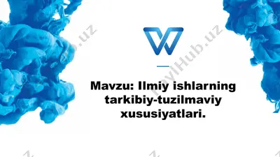 ilmiy ishlarning tarkibiy-tuzilmaviy xususiyatlari — PPTX