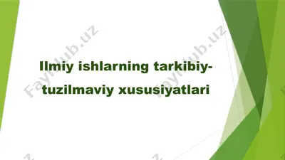 ilmiy ishlarning tarkibiy-tuzilmaviy xususiyatlari — PPTX