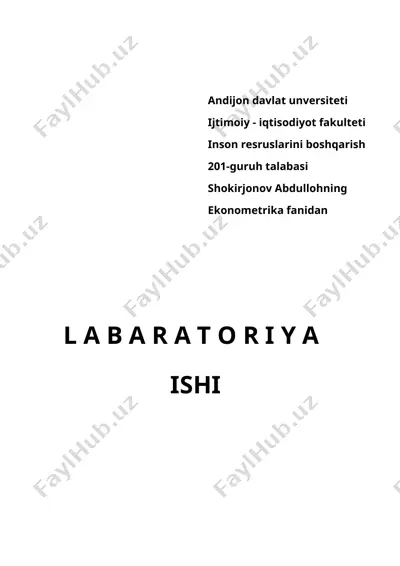 laboratoriya ishi № 1: ekonometrika fanidan parabolik bog‘lanish va ekk usuli — DOCX