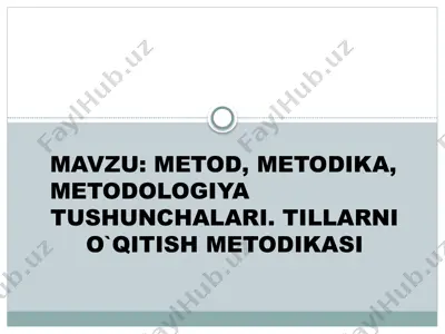 metod, metodika va metodologiya tushunchalari. tillarni o'qitish metodikasi — PPTX