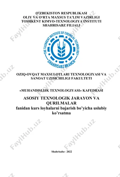asosiy texnologik jarayon va qurilmalar fani bo‘yicha kurs loyha ishlari uchun uslubiy qo‘llanma — DOCX