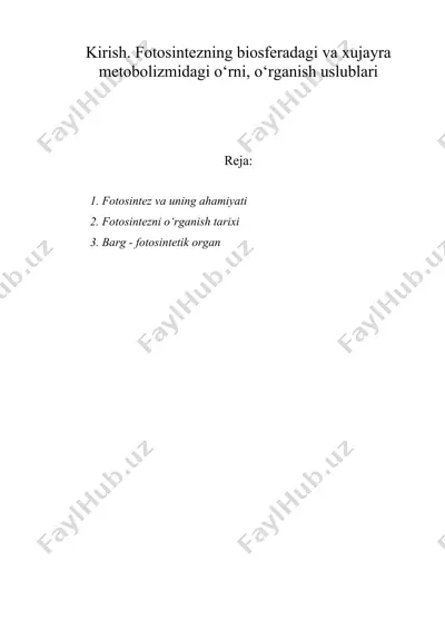 fotosintezning biosferadagi va xujayra metobolizmidagi о‘rni, о‘rganish uslublari — DOC