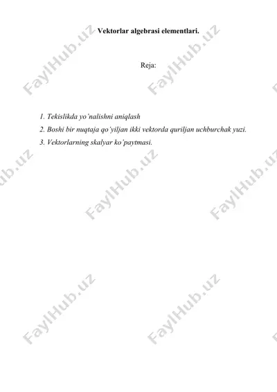 vektorlar algebrasi elementlari. — DOC