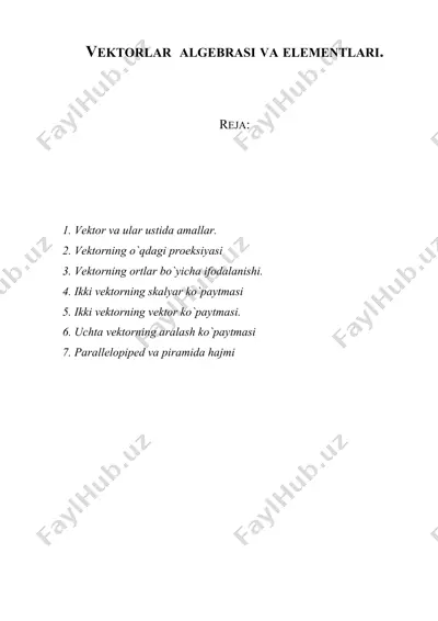 vektorlar  algebrasi va elementlari. — DOC