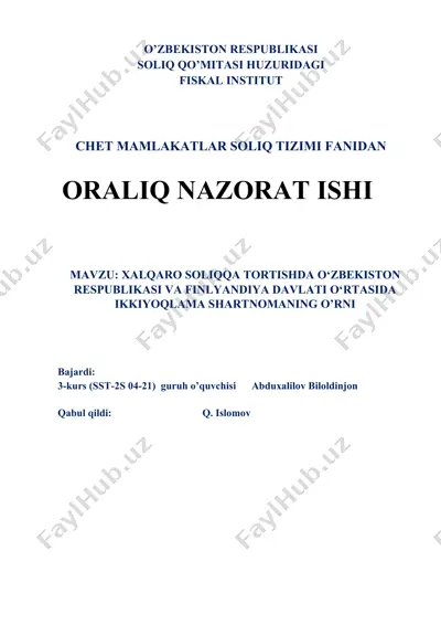 xalqaro soliqqa tortishda o‘zbekiston respublikasi va finlyandiya davlati o‘rtasida ikkiyoqlama shartnomaning o‘rni — DOCX