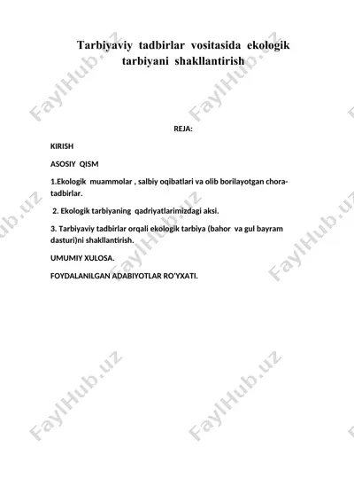 tarbiyaviy tadbirlar vositasida ekologik tarbiyani shakllantirish — DOCX