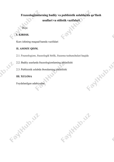 frazeologizmlarning badiiy va publisistik uslublarda qo‘llash usullari va stilistik vazifalari — DOCX
