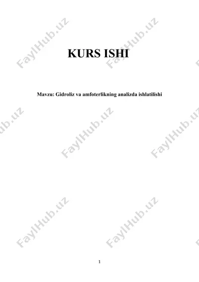 gidroliz va amfoterlikning analizda ishlatilishi — DOCX