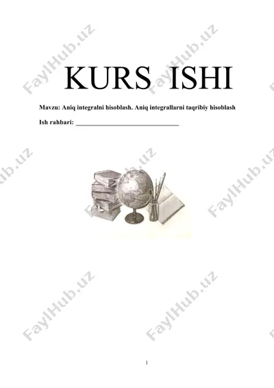 aniq integralni hisoblash. aniq integrallarni taqribiy hisoblash — DOCX
