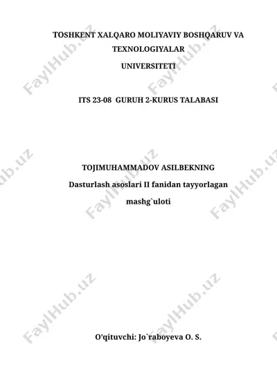 dasturlash asoslari ii fanidan mashg'ulotlar — DOCX
