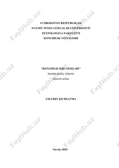 konchilik ishi asoslari fanidan amaliy ishlar uchun uslubiy ko‘rsatma — DOCX