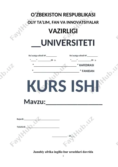 janubiy afrika ingiliz-bur urushlari davri tarixi kurs ishi — DOCX