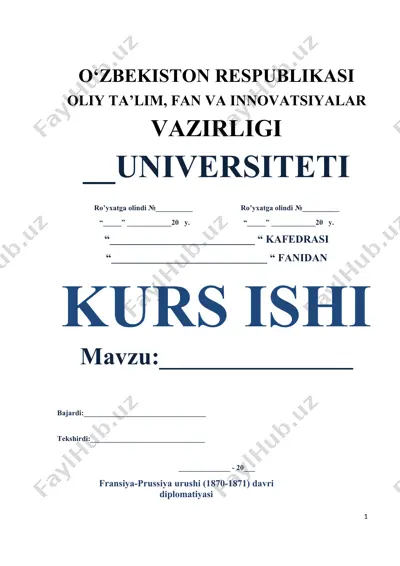 fransiya-prussiya urushi (1870-1871) davri diplomatiyasi kurs ishi — DOCX