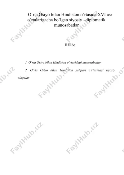 o`rta osiyo bilan hindiston o`rtasida xvi asr o`rtalarigacha bo`lgan siyosiy –diplomatik munosabatlar — DOC