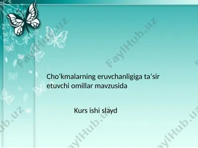 choʻkmalarning eruvchanligiga taʼsir etuvchi omillar — PPTX