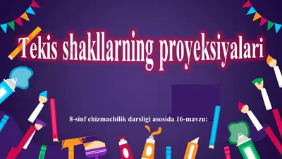 16-mavzu tekis shakllarning proyeksiyalari 8-sinf — PPT