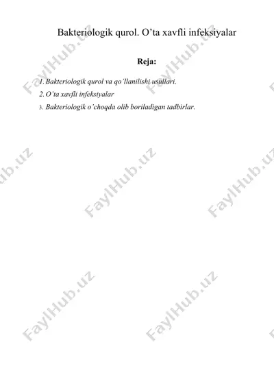 bakteriologik qurol. o’ta xavfli infeksiyalar — DOCX