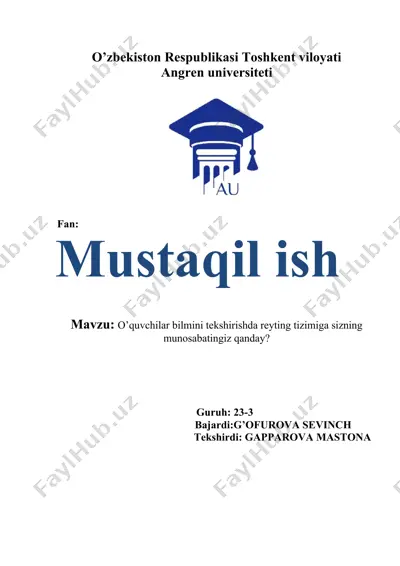 o’quvchilar bilmini tekshirishda reyting tizimiga sizning munosabatingiz qanday? — DOCX