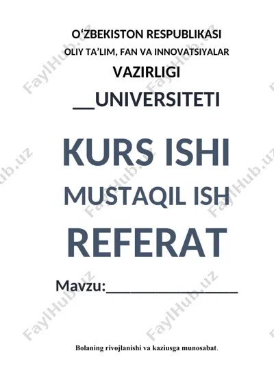 bolaning rivojlanishi va kaziusga munosabat — DOCX