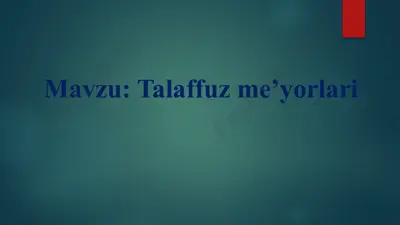 talaffuz me’yorlari — PPTX