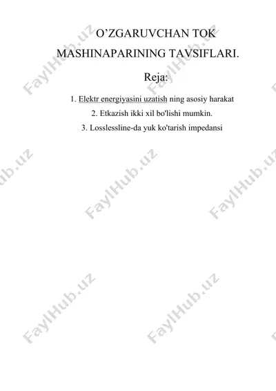 o‘zgaruvchan tok mashinasi va elektr uzatish liniyalari haqida taqdimot — DOCX