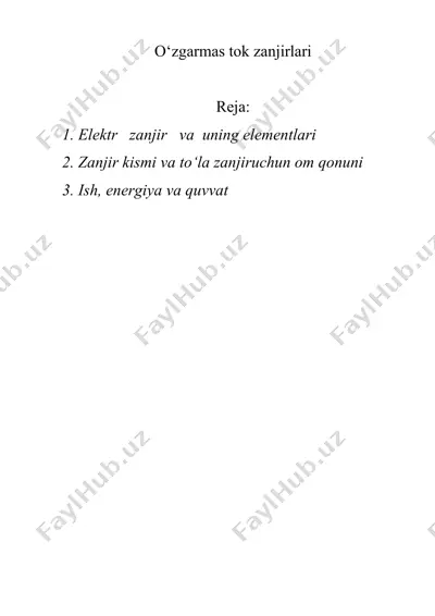 elektr zanjir va uning elementlari: om qonuni, ish, energiya va quvvat — DOCX