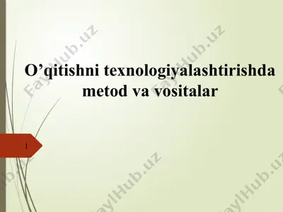 o’qitishni texnologiyalashtirishda metod va vositalar — PPTX