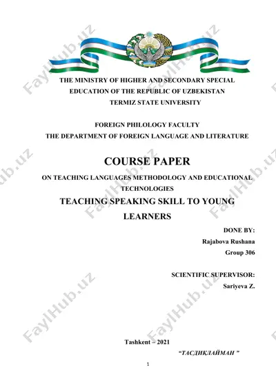 kurs ishi: til o‘qitish metodikasi va ta’lim texnologiyalari: yosh o‘rganuvchilarga nutq ko‘nikmalarini o‘rgatish — DOCX