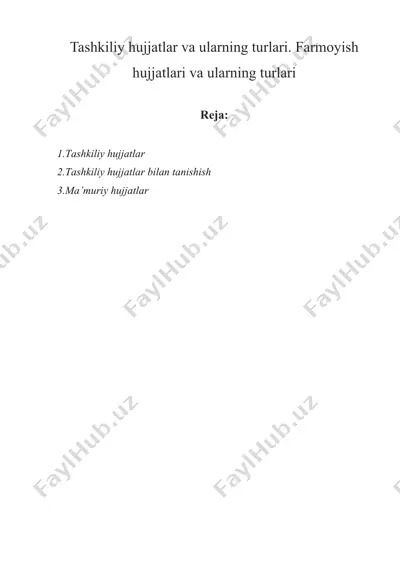 tashkiliy hujjatlar va ularning turlari. farmoyish hujjatlari va ularning turlari — DOCX